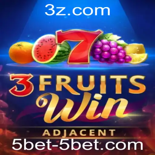Descubra o Empolgante Mundo de 3FruitsWin e a Estratégia de 5bet