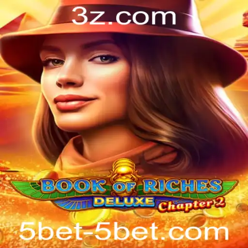 Descubra o Fascinante Mundo do Jogo Book of Riches Deluxe Chapter 2 com 5bet
