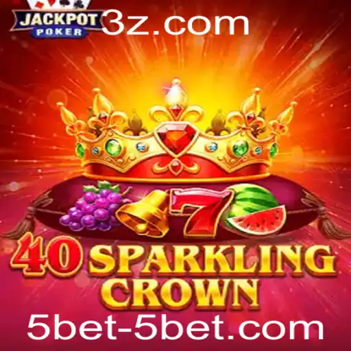 Descubra o Mundo de 40SparklingCrown e as Estratégias com 5bet