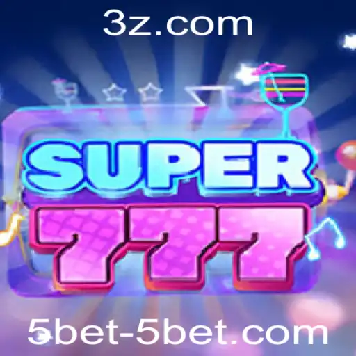 Explorando o Mundo Vibrante de Super777 e a Estratégia 5bet